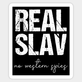 real slav - no western spies Sticker